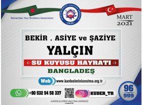 Bekir Asiye ve Şaziye Yalçın Su Kuyusu Hayratı